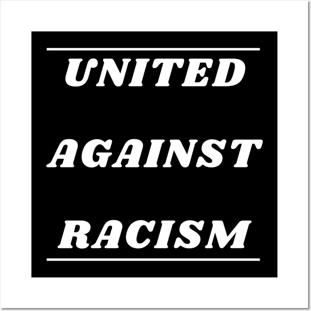 United Against Racism Wall Art by Giftadism